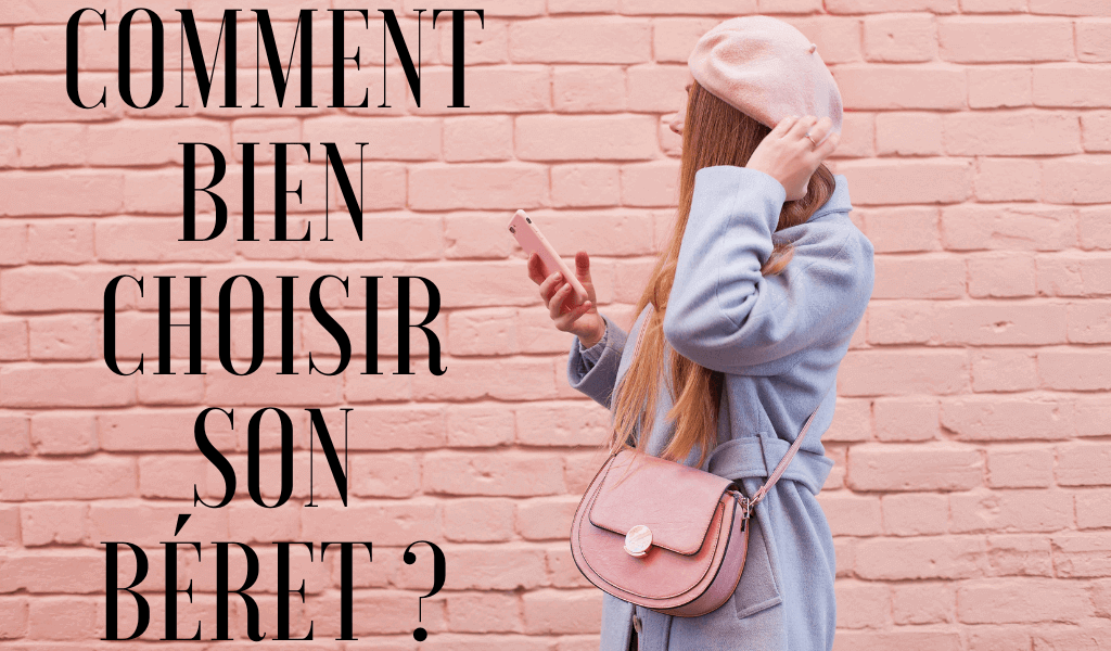 Bannière article comment choisir son béret