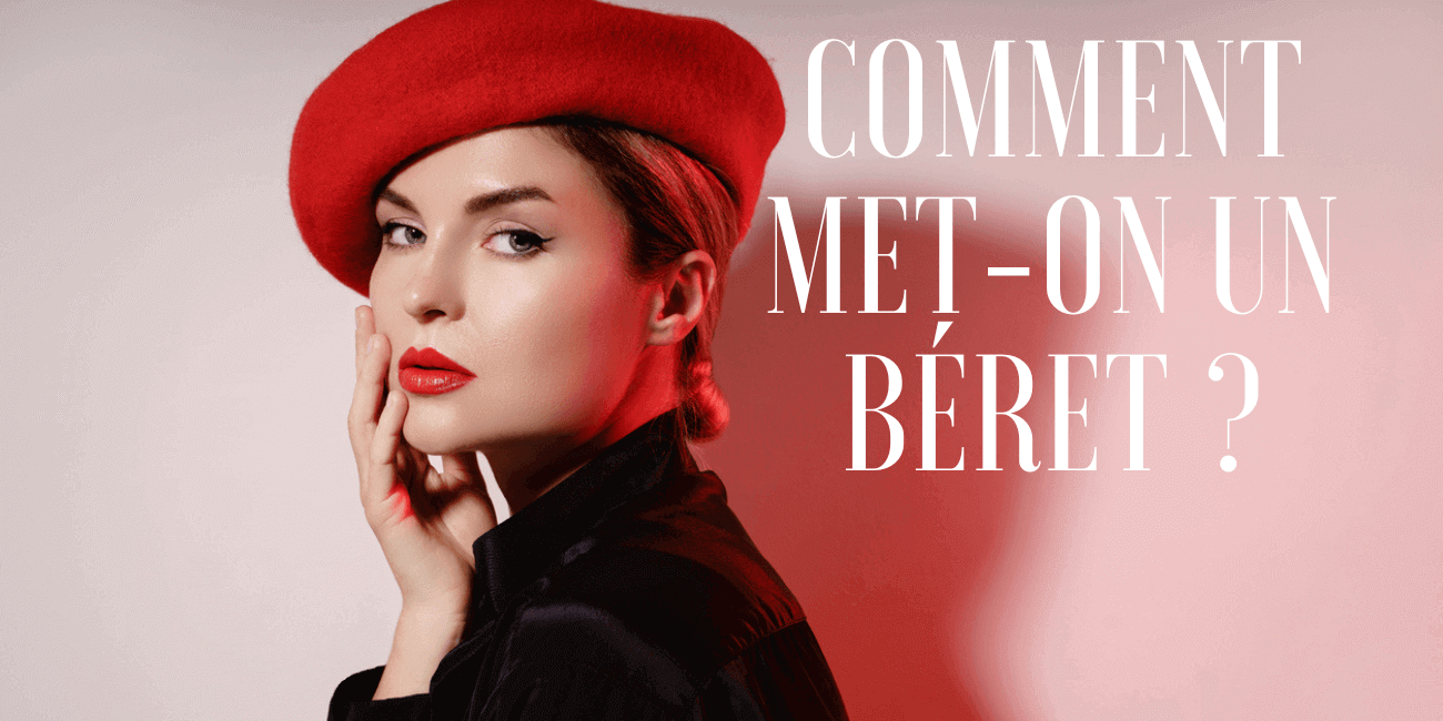 Image bannière article comment met-on un béret