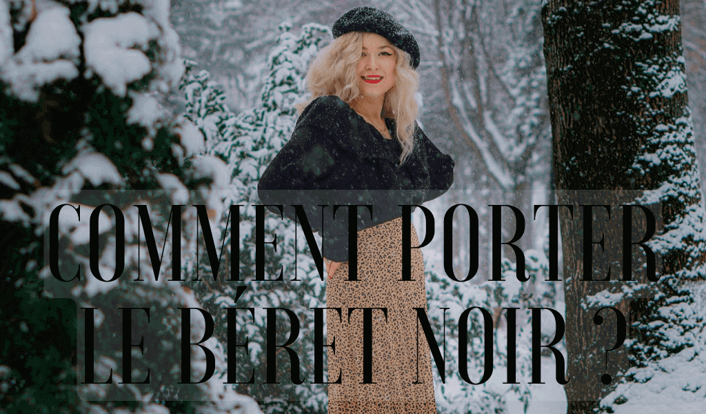 Comment porter le béret noir ?
