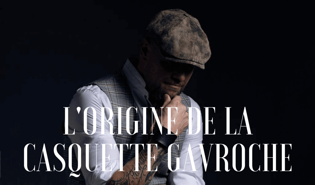bannière article de blog sur l'origine de la casquette gavroche