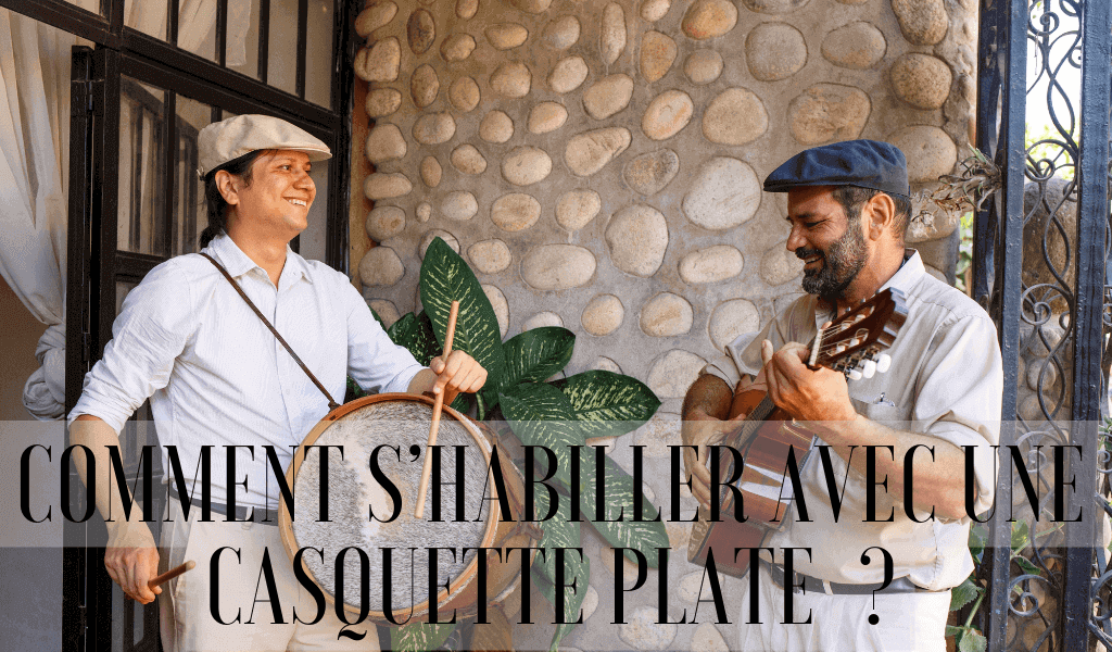 Comment s’habiller avec une casquette plate  ?